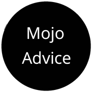 Mojo Advice